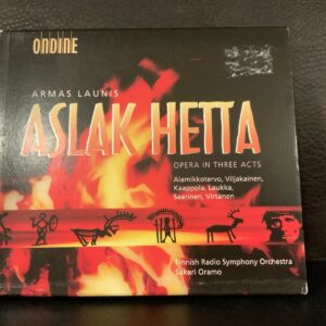 Armas Launis - Aslak Hetta - Opera in Three Acts (2-CD Oramo, Finnish RSO)