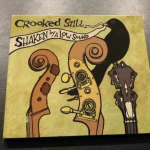 Shaken by a Low Sound by Crooked Still: 2006 Signature Sounds CD EX/EX