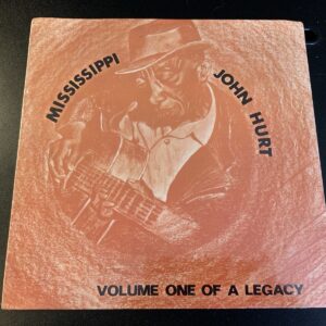 MISSISSIPPI JOHN HURT Vol One Of A Legacy CLPS1068 LP Vinyl NEW SEALED