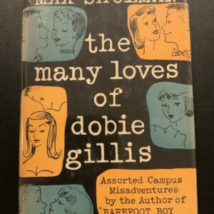 The Many Loves of Dobie Gillis: Max Shulman. Doubleday & Co. 1st edition. 1951