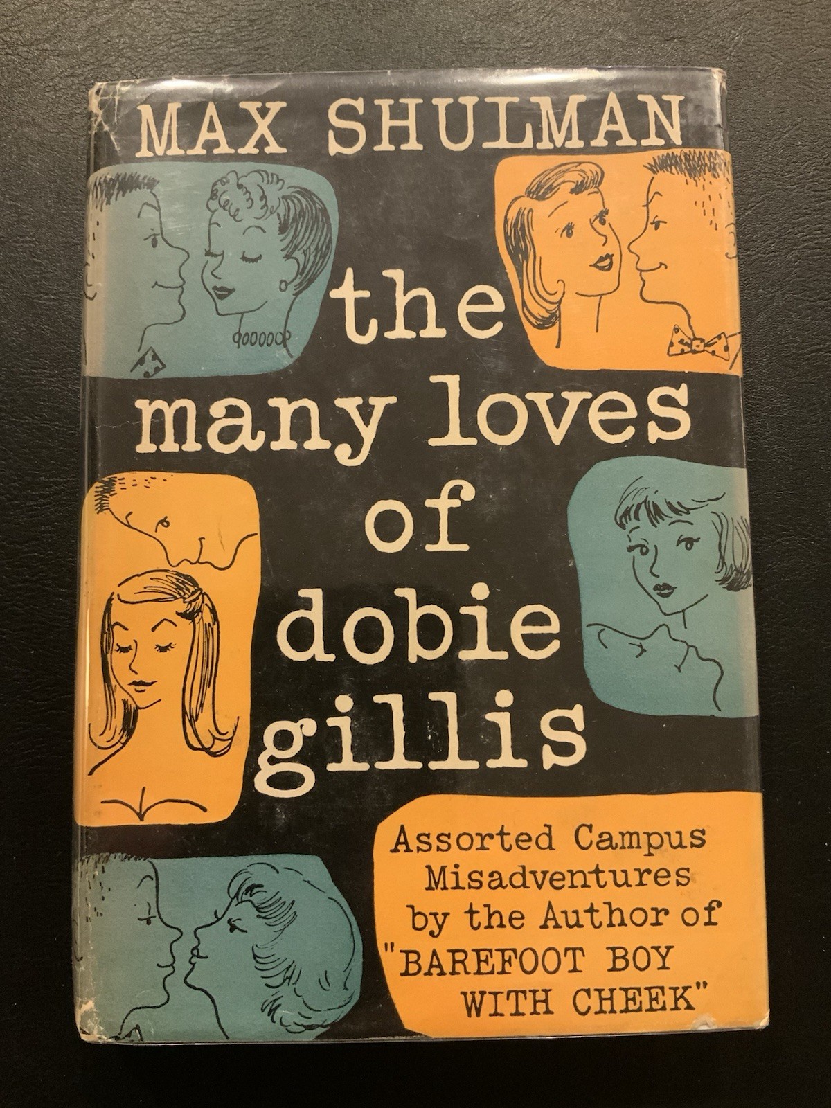 The Many Loves of Dobie Gillis: Max Shulman. Doubleday & Co. 1st edition. 1951