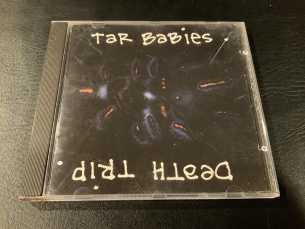 Death Trip by Tar Babies (CD, Oct-1992, Sonic Noise) RARE Hardcore
