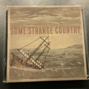 Crooked Still Some Strange Country CD Signature Sounds 2010 [bluegrass] Like New