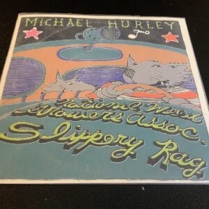 Michael Hurley 7” Vinyl Single | National Weed Growers & Slippery Rag ULTRA RARE